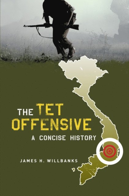 James H. Willbanks - Tet Offensive, E-bok