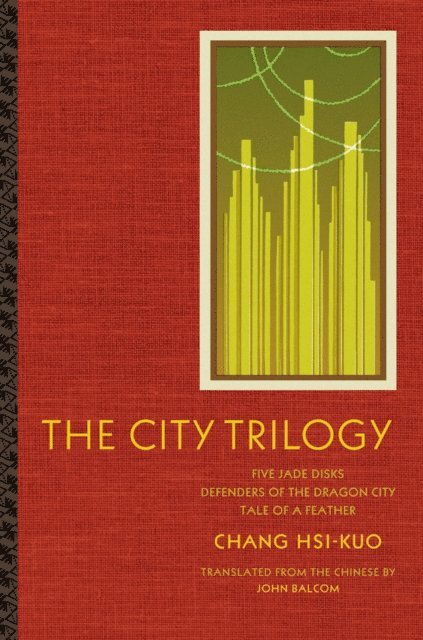 Chang Hsi-kuo - City Trilogy, E-bok