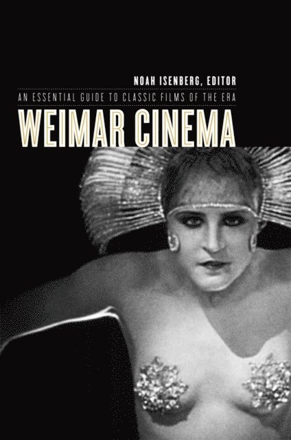 Noah Isenberg - Weimar Cinema, E-bok