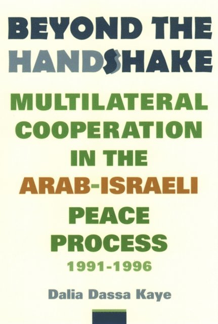Dalia Dassa Kaye - Beyond the Handshake, E-bok