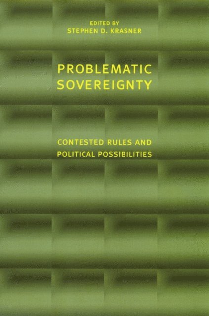 Stephen D. Krasner - Problematic Sovereignty, E-bok