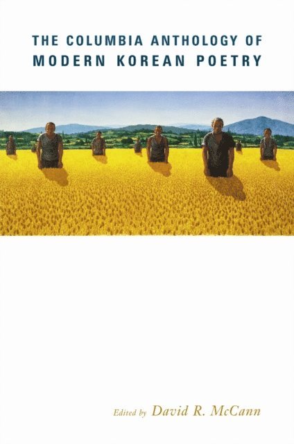 David McCann - Columbia Anthology of Modern Korean Poetry, E-bok