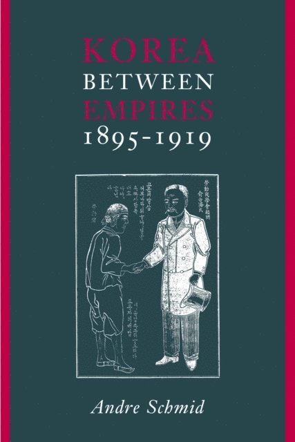 Andre Schmid - Korea Between Empires, E-bok