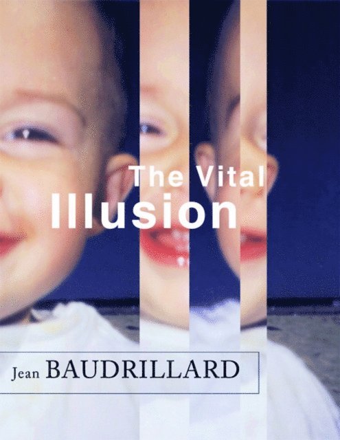 Jean Baudrillard - Vital Illusion, E-bok