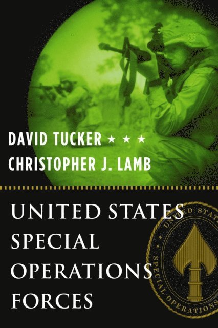 David Tucker, Christopher J. Lamb - United States Special Operations Forces, E-bok