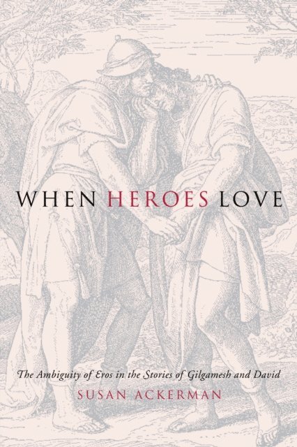 Susan Ackerman - When Heroes Love, E-bok