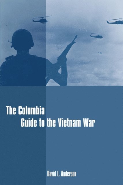 David L. Anderson - Columbia Guide to the Vietnam War, E-bok