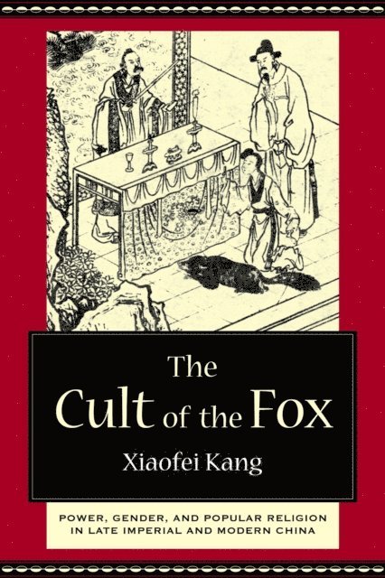 Xiaofei Kang - Cult of the Fox, E-bok