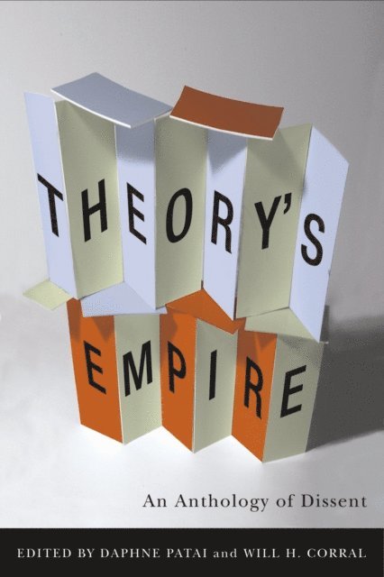 Wilfrido Corral, Daphne Patai - Theory's Empire, E-bok