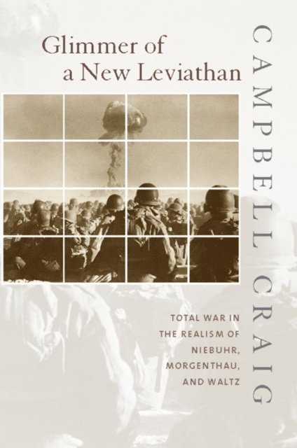 Campbell Craig - Glimmer of a New Leviathan, E-bok