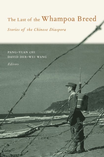 David Der-wei Wang, Pang-Yuan Chi - Last of the Whampoa Breed, E-bok