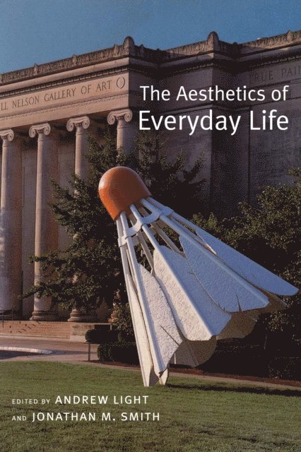 Jonathan Smith, Andrew Light - Aesthetics of Everyday Life, E-bok