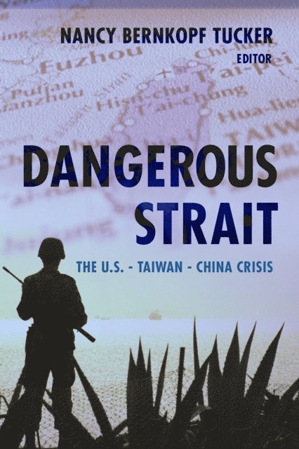 Nancy Bernkopf Tucker - Dangerous Strait, E-bok