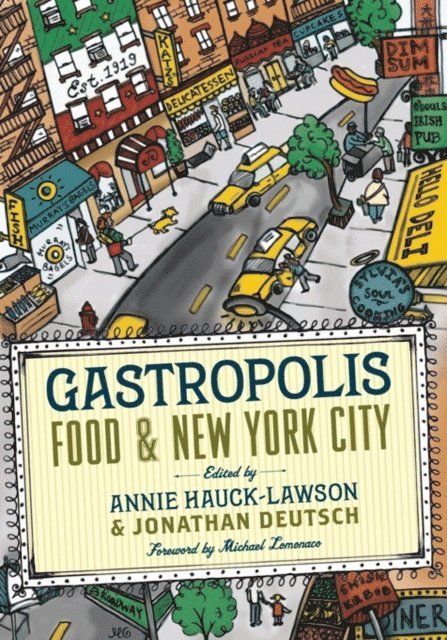Annie Hauck-Lawson, Jonathan Deutsch - Gastropolis, E-bok