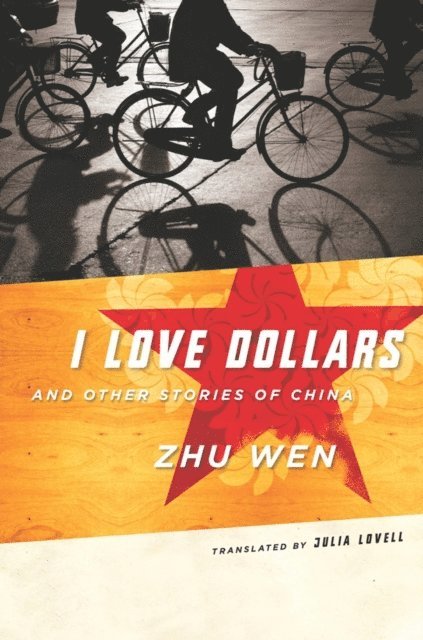 Wen Zhu - I Love Dollars and Other Stories of China, E-bok