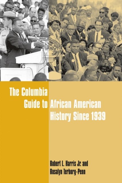 Robert L Harris, Rosalyn Terborg-Penn - Columbia Guide to African American History Since 1939, E-bok