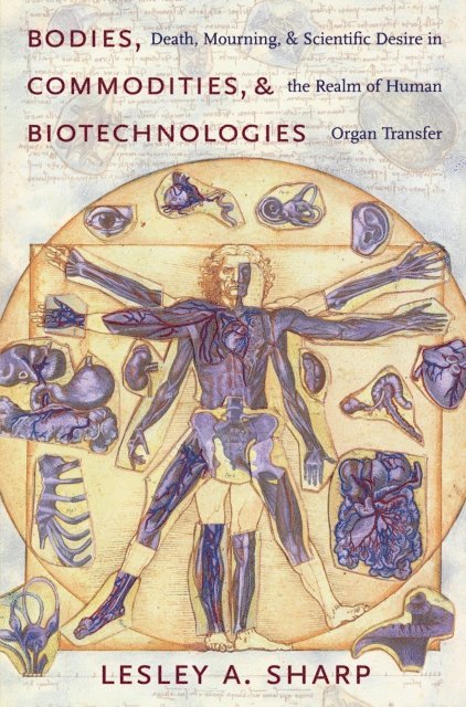 Lesley A. Sharp - Bodies, Commodities, and Biotechnologies, E-bok