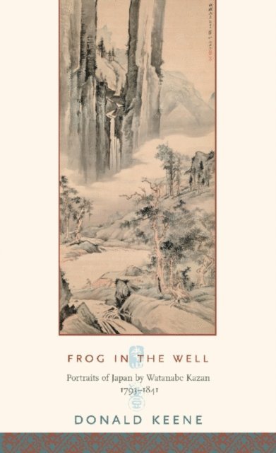 Donald Keene - Frog in the Well, E-bok