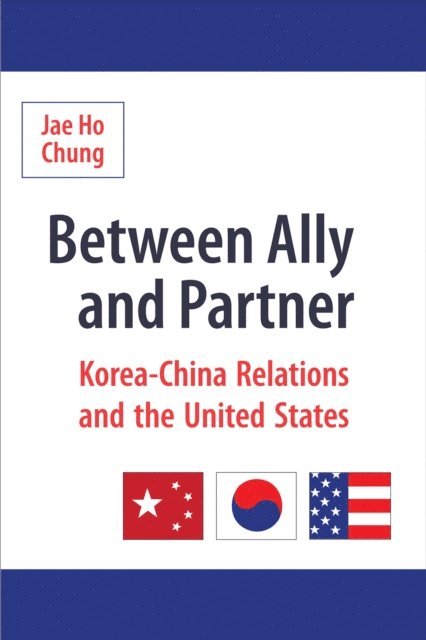 Jae Ho Chung - Between Ally and Partner, E-bok