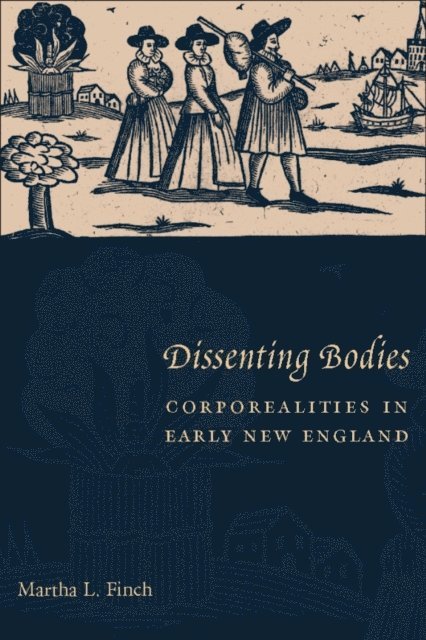 Martha L. Finch - Dissenting Bodies, E-bok