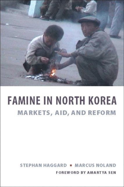 Stephan Haggard, Marcus Noland - Famine in North Korea, E-bok