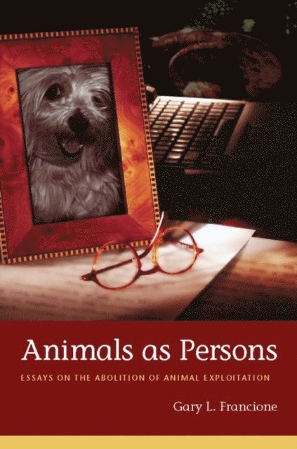 Gary L. Francione - Animals as Persons, E-bok