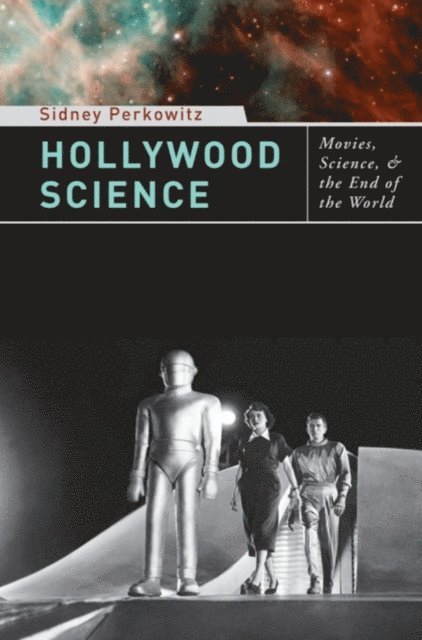 Sidney Perkowitz - Hollywood Science, E-bok