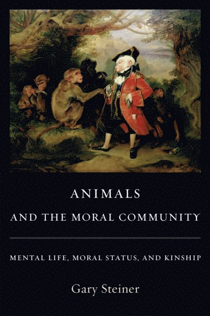Gary Steiner - Animals and the Moral Community, E-bok