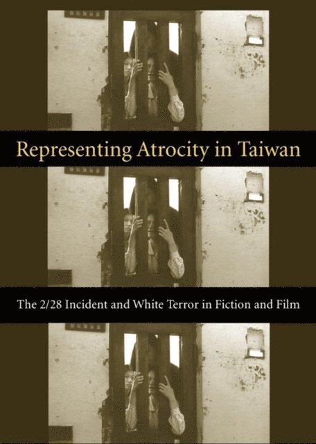 Sylvia Li-chun Lin - Representing Atrocity in Taiwan, E-bok
