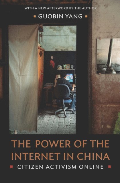 Guobin Yang - Power of the Internet in China, E-bok