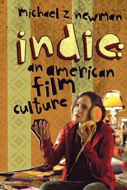 Michael Z. Newman - Indie, E-bok