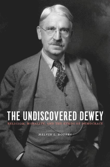 Melvin L. Rogers - Undiscovered Dewey, E-bok