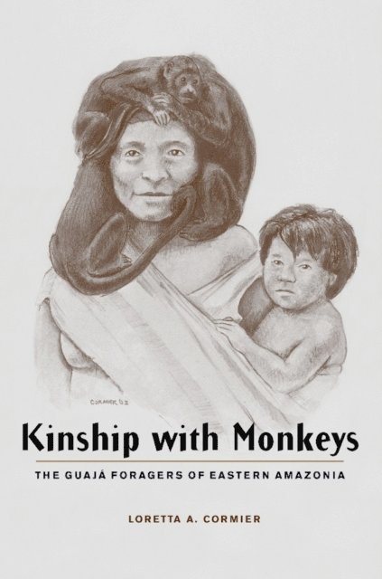 Loretta A. Cormier - Kinship with Monkeys, E-bok