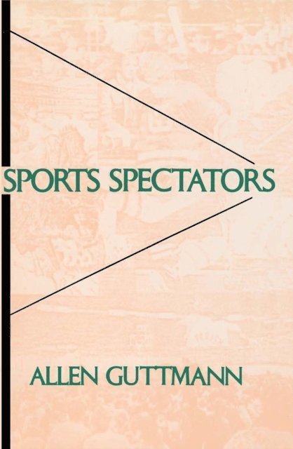 Allen Guttmann - Sports Spectators, E-bok