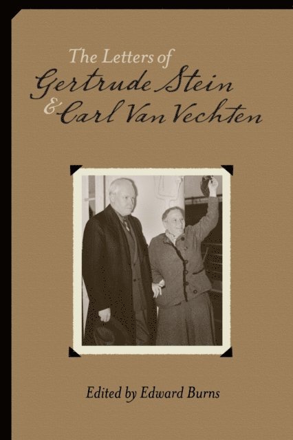 Carl Van Vechten, Gertrude Stein, Edward Burns - Letters of Gertrude Stein and Carl Van Vechten, 1913-1946, E-bok
