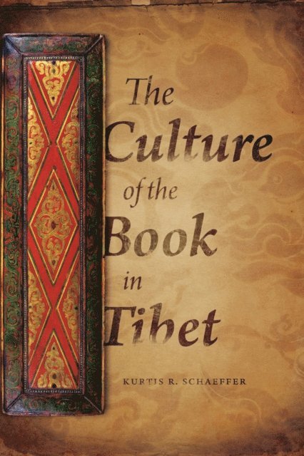 Kurtis R. Schaeffer - Culture of the Book in Tibet, E-bok