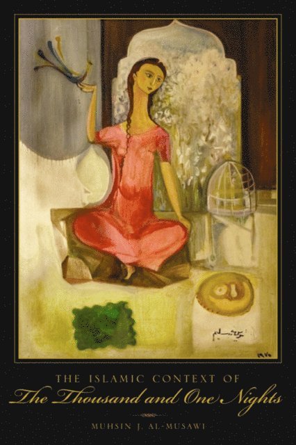 Muhsin J. al-Musawi - Islamic Context of The Thousand and One Nights, E-bok