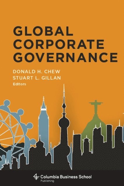Donald H. Chew, Stuart L. Gillan - Global Corporate Governance, E-bok