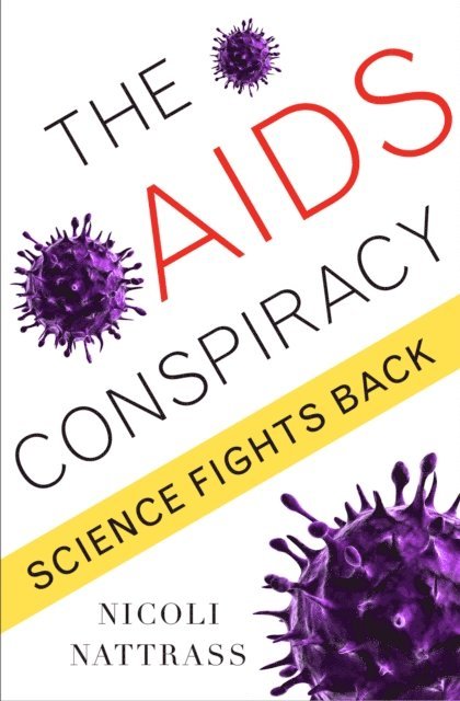 Nicoli Nattrass - AIDS Conspiracy, E-bok