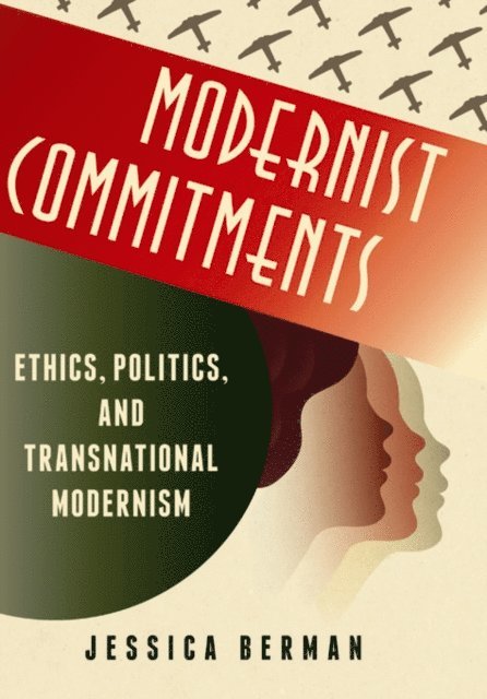 Jessica Berman - Modernist Commitments, E-bok