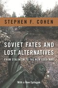 Soviet Fates and Lost Alternatives