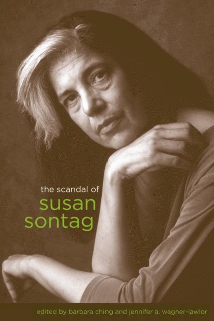 Barbara Ching, Jennifer A Wagner-Lawlor - Scandal of Susan Sontag, E-bok