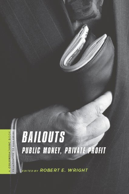Robert E. Wright - Bailouts, E-bok