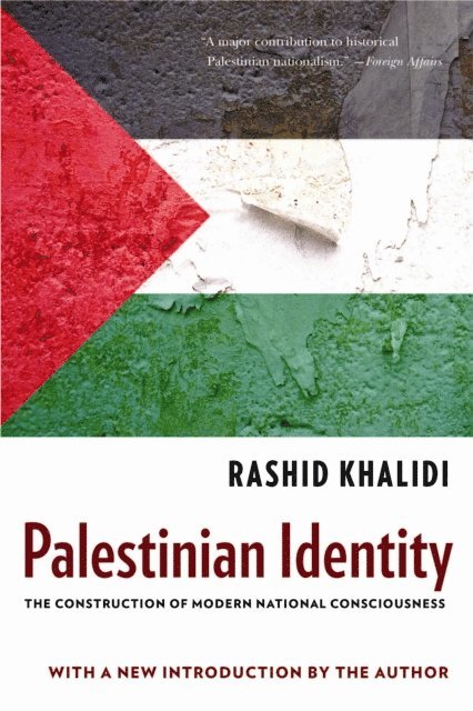Rashid Khalidi - Palestinian Identity, E-bok