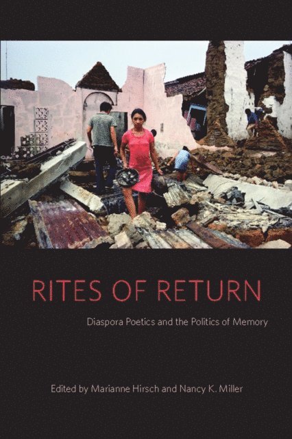 Marianne Hirsch, Nancy K. Miller - Rites of Return, E-bok