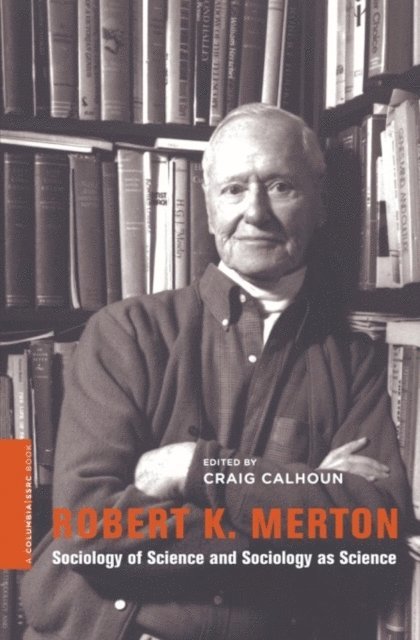 Craig Calhoun - Robert K. Merton, E-bok