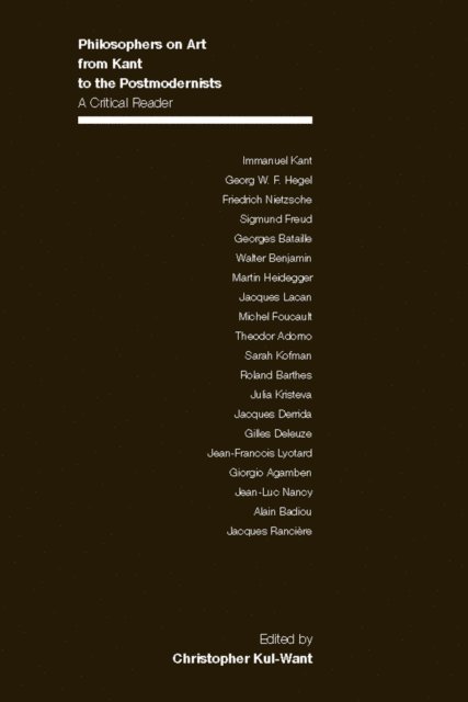 Christopher Kul-Want - Philosophers on Art from Kant to the Postmodernists, E-bok