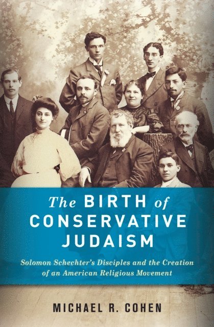 Michael R. Cohen - Birth of Conservative Judaism, E-bok