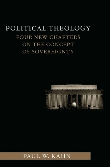 Paul Kahn - Political Theology, E-bok