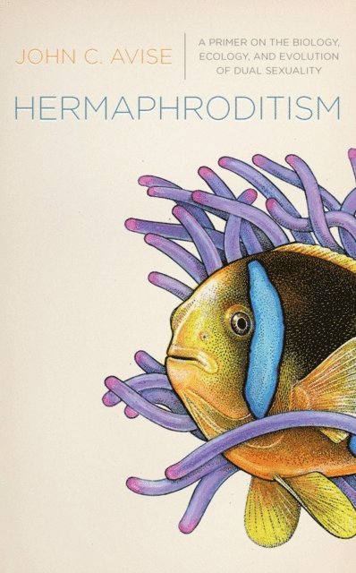 John C. Avise - Hermaphroditism, E-bok